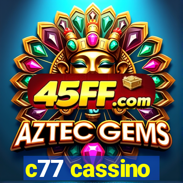 c77 cassino